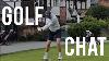 Monday Musings Golf Chat