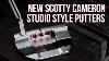 What We Learned Testing Scotty Cameron S New Studio Style Putters Clubtest 2025